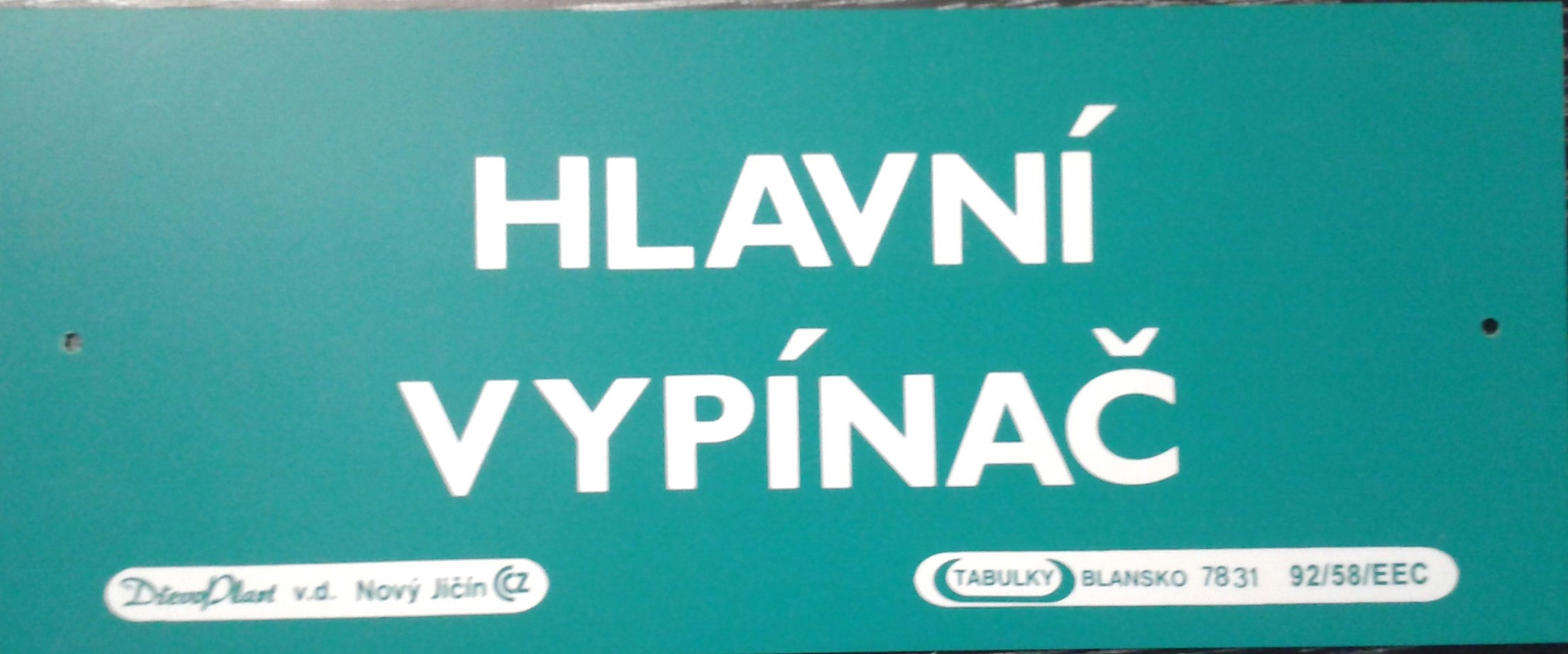 Tabulka - HLAVNÍ VYPÍNAČ velikost: 19,5x8 cm