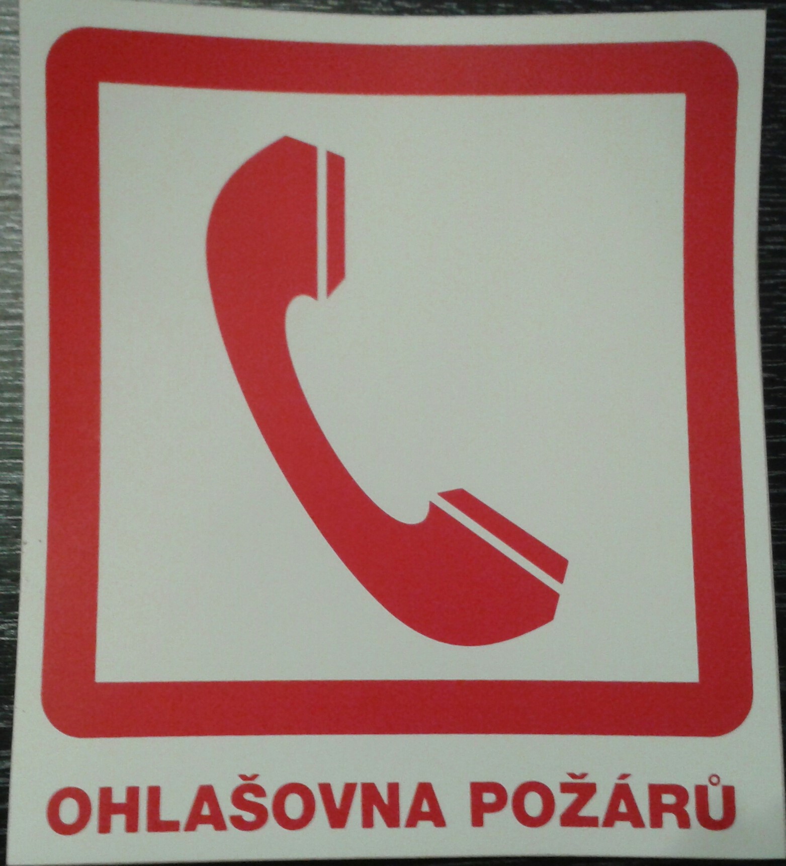 Tabulka - ZDE HLASTE POŽÁR - OHLAŠOVNA POŽÁRU Druh materiálu: samolepka, velikost: 19x16 cm