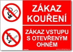 Tabulka - ZÁKAZ KOUŘENÍ-ZÁKAZ VSTUPU S OTEVŘENÝM OHNĚM Druh materiálu: plast., velikost: A5 21X15 cm