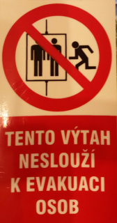 FTL - Tento výtah neslouží k evakuaci osob - fotoluminiscenční značení