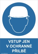 Tabulka - VSTUP JEN V OCHRANNÉ PŘILBĚ