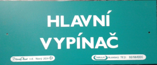 Tabulka - HLAVNÍ VYPÍNAČ velikost: 21x 8,5 cm