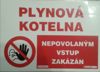 Tabulka-PLYNOVÁ KOTELNA-NEPOVOLANÝM VSTUP ZAKÁZÁN