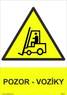Tabulka - POZOR-VOZÍKY materiál:: folie, POZOR: Pozor vozíky, tabulky: A4 30x21 cm