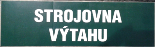 Tabulka - STROJOVNA VÝTAHU