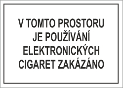 Tabulka - V TOMTO PROSTORU JE POUŽÍVÁNÍ ELEKTRONICKÝCH CIGARET ZAKÁZÁNO