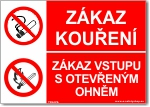 Tabulka - ZÁKAZ KOUŘENÍ-ZÁKAZ VSTUPU S OTEVŘENÝM OHNĚM Druh materiálu: plast., velikost: A5 21X15 cm